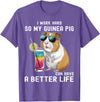 Cute Guinea Pig Drinking Cocktail Sunglasses Lover I Work Hard So My Guinea Pig Can Have A Better Life Lovers T-Shirt - Purple Heather