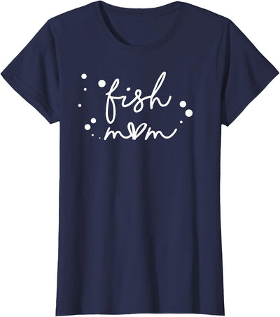 Fish Mom Aquarium Keeper Pet Lover Womens T-Shirt