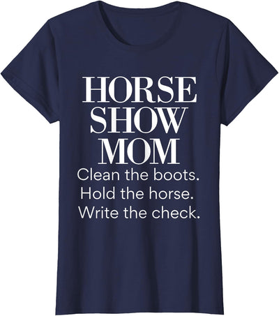 Horse Show Mom Cute Funny Barn Mom Equestrian Mom Gifts T-Shirt