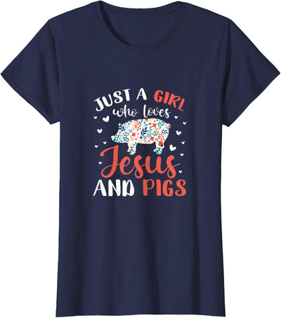 Just A Girl Who Loves Jesus and Pigs Pig Lover Christian T-Shirt