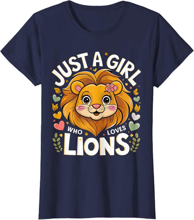 Just a Girl who loves Lions T-Shirt