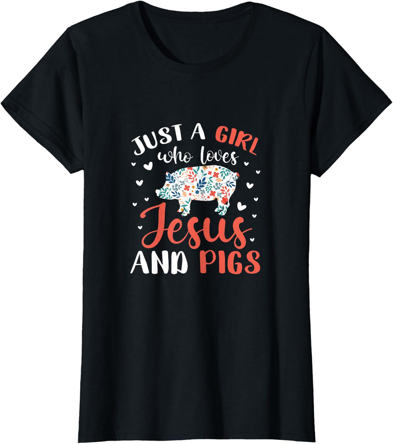 Pig Lovers Gifts and Apparel Just A Girl Who Loves Jesus and Pigs Pig Lover Christian T-Shirt - Black