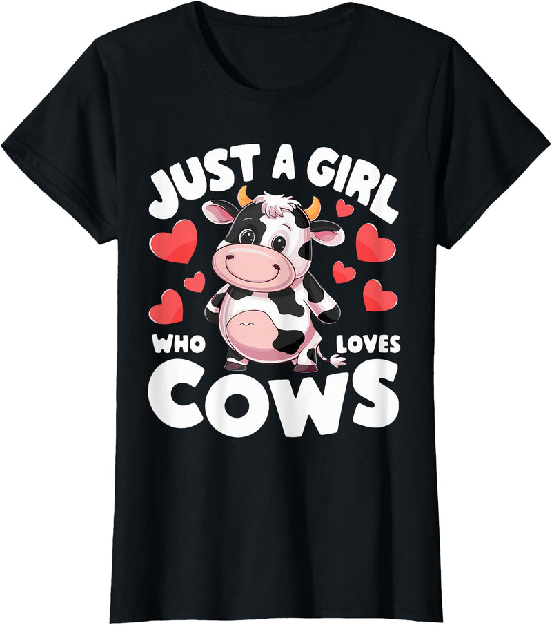 Cows for awesome Girls Farmer Cute Cow Just a Girl Who Loves Cows T-Shirt - Black