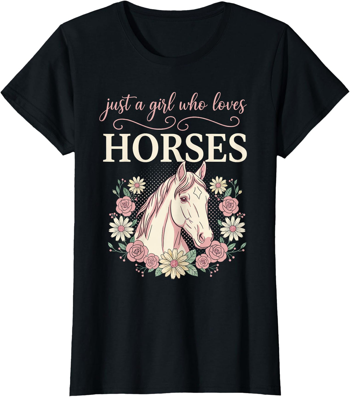 Horse Clothes for Girls Women Horse Riding for Girls Women Just a Girl Who Loves Horses T-Shirt - Black