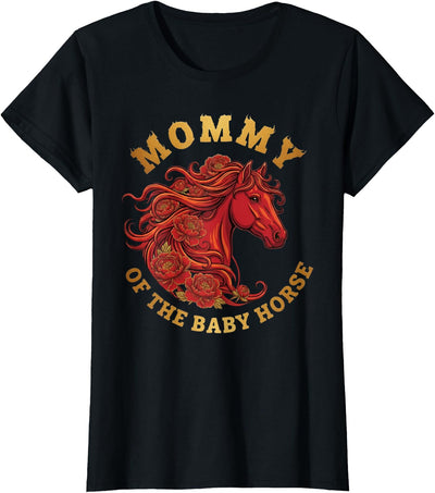 Chinese New Year 2026 Family Matching Fire Horse Mommy of the Baby Horse Chinese New Year 2026 Fire Horse T-Shirt