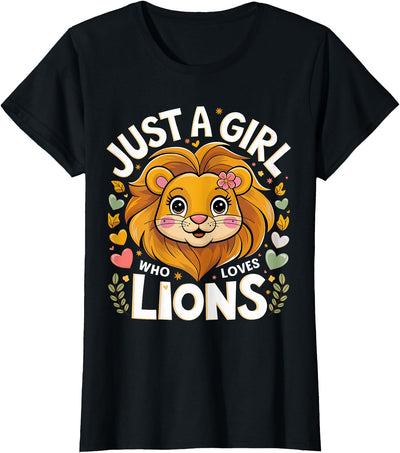 Just a Girl who loves Lions T-Shirt
