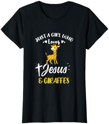 Just A Girl Who Loves Jesus And Giraffes T-Shirt
