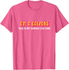 Seasonalitees I'm a calzone this is my human costume halloween T-Shirt - Pink Heather
