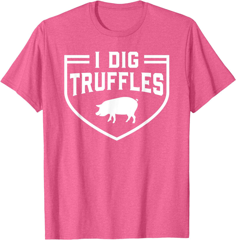 Truffles Pigs Lover Mushroom Hunter Gift I Dig Truffles Pig Pigs Lover Mushroom Hunter Gift T-Shirt - Pink Heather