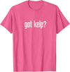 Fishy Stamped Style Merch got kelp? T-Shirt - Pink Heather