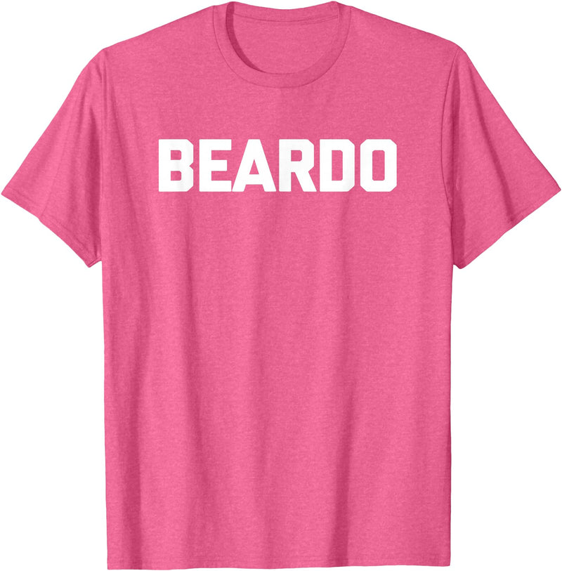 Funny Beard Shirt & Funny Beard T-Shirts Beardo T-Shirt funny saying sarcastic shirt for men bear T-Shirt - Pink Heather