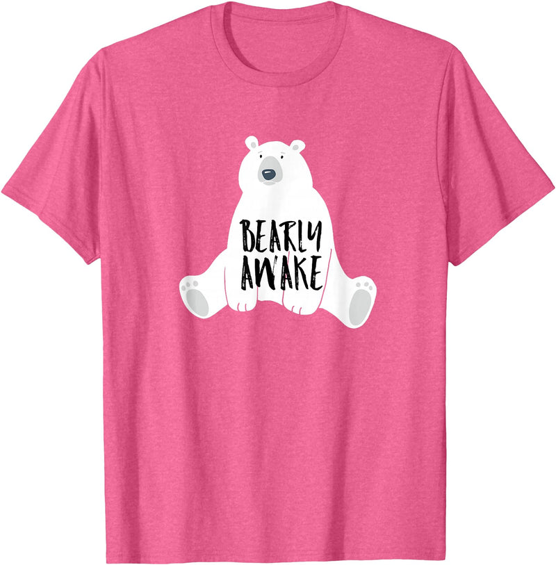 Polar Bear Tees and Cute Quotes Bearly Awake Polar Bear Tshirt Gift for Winter Bear Lover T-Shirt - Pink Heather
