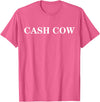 cash cow shirt Cash Cow T-Shirt - Pink Heather
