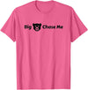 EatShirts Big Bear Chase Me Shirt Funny T-Shirt - Pink Heather