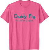 Maishi Gifts Father Pig Gift Dad Birthday Daughter Ideas - Daddy T-Shirt - Pink Heather