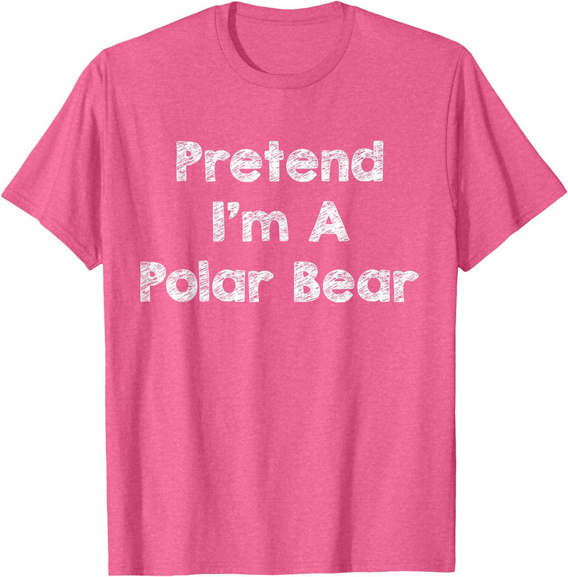 Lazy Polar Bear Costume Co. Pretend I'm A Polar Bear Costume Funny Bear Outfit Halloween T-Shirt - Pink Heather