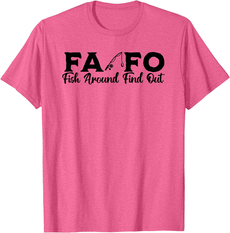 ArtisticRaccoon FOFA Fish Around Find Out Bold Funny Fishing T-Shirt - Pink Heather