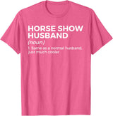 Horse Show Apparel Funny Horse Show Husband Definition T-Shirt - Pink Heather