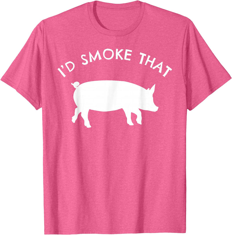 I'd Smoke That Pig Funny Gift Tees I'd Smoke That Pig T-Shirt Funny Smoking BBQ Grilling Gift T-Shirt - Pink Heather