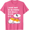 I Work Hard So My Pet Hammy Hamster Can Have A Better Life T-Shirt - Pink Heather