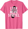 Bear Daddy Leck Meine Stiefel Lick My Boots German Gay Leather T-Shirt T-Shirt - Pink Heather
