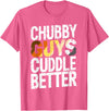 Bear Pride Community Chubby Guys Cuddle Better Gay Bear T-Shirt - Pink Heather