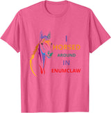 i horsed around in enumclaw funny horse Horse lovers T-Shirt - Pink Heather