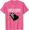 Funny I Got a Fever Cowbell Shirts Mehr Cowbell T-Shirt Drummer Cowbell T-Shirt - Pink Heather