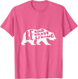 "Be Kind Brave Strong" Bear Silhouette T-Shirt