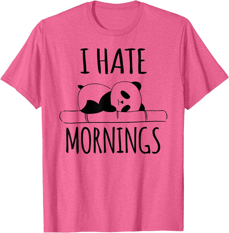 Funny humorous Sayings & Sarcastic Slogans Co. I Hate Mornings Panda Bear Cute Humor Night Owl PJ Men Women T-Shirt - Pink Heather