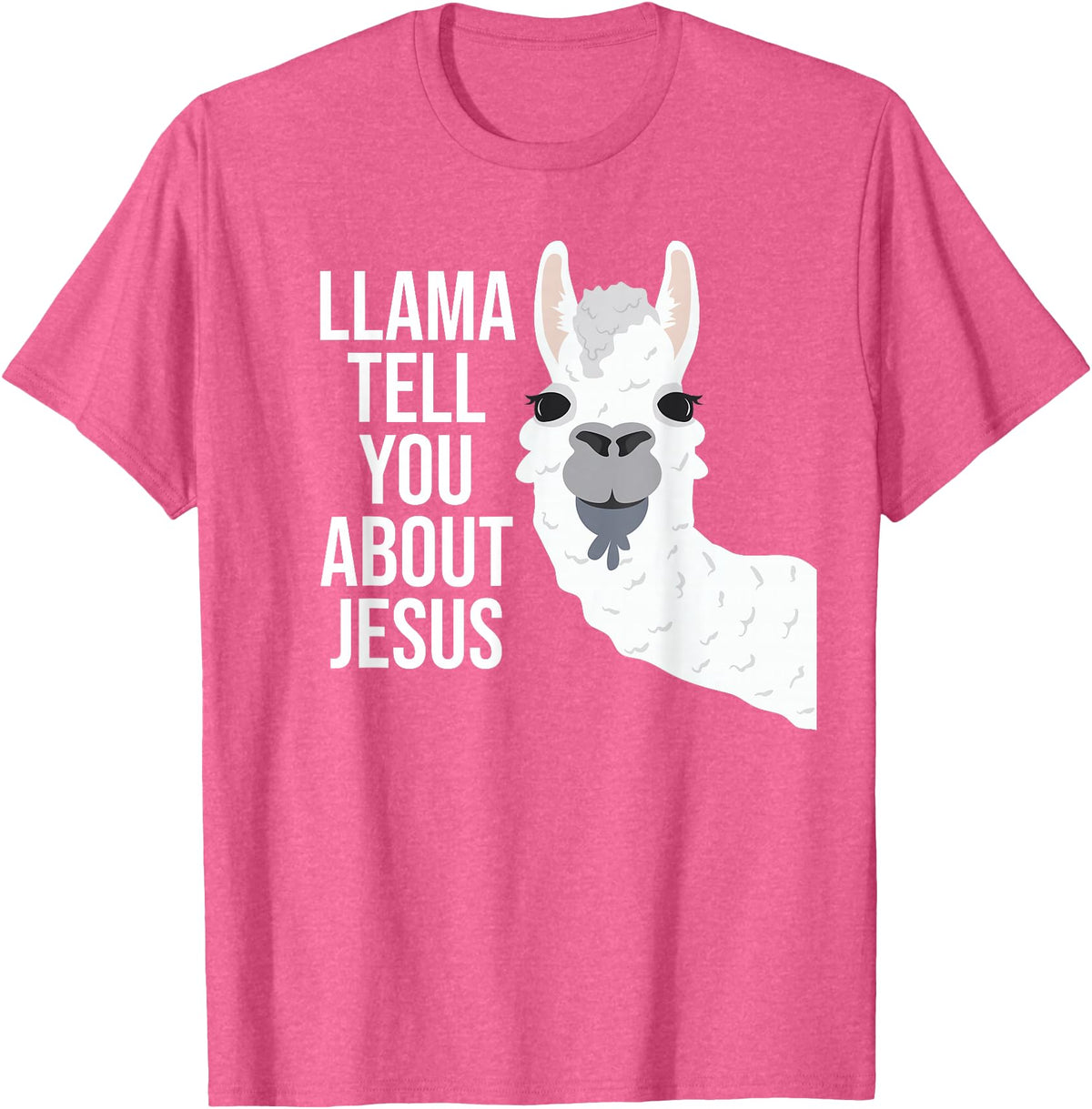 BDAZ Llama Tell You About Jesus Funny Christian Bible Gospel T-Shirt - Pink Heather