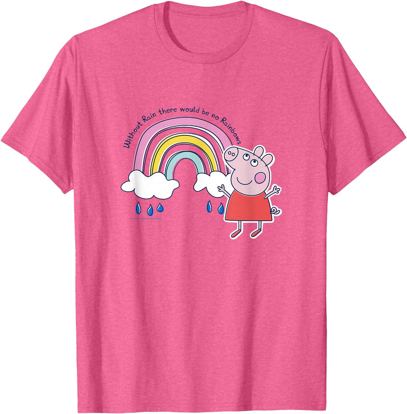 Peppa Pig Without Rain There Would Be No Rainbows Cute Shot T-Shirt - Pink Heather
