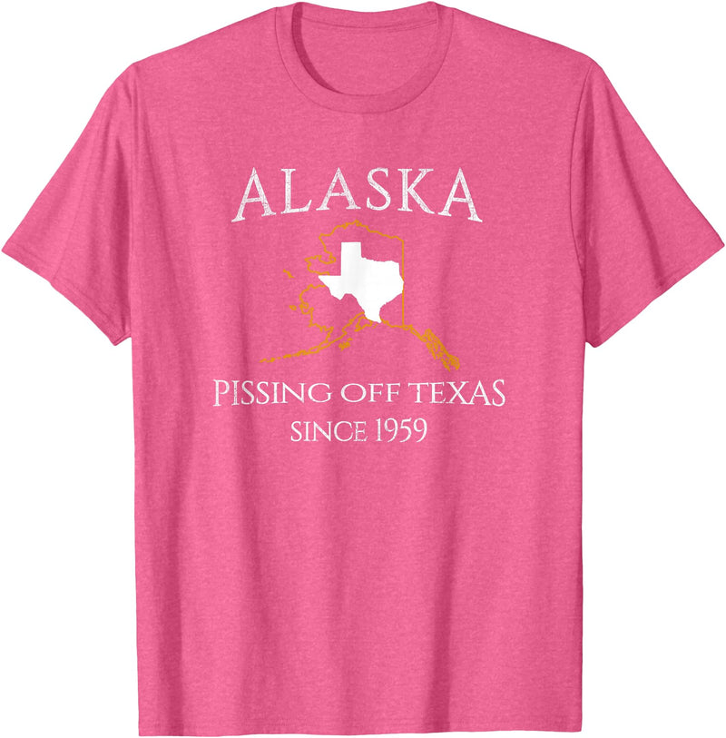 Alaska Bigger Than Texas Shirts Alaska Pissing Off Texas Since 1959 Size State T-Shirt T-Shirt - Pink Heather