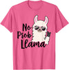 No Prob Llama Drama NO PROB-LLAMA! Funny Llama Alpaca T-Shirt - Pink Heather