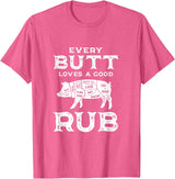 Every Butt Loves A Good Rub Pork BBQ Grilling Gift Every Butt Loves A Good Rub Pig Pork Funny BBQ Pitmaster T-Shirt - Pink Heather