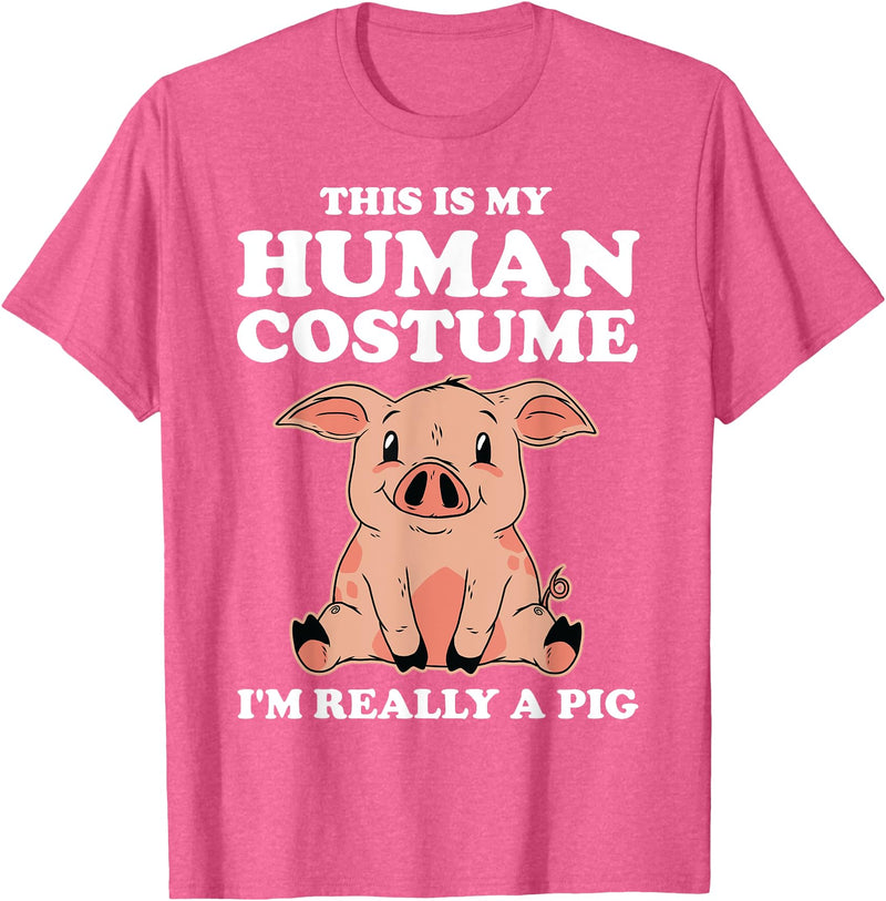 Funny Pig Farmer Apparel Gift Cute This is My Human Costume I'm Really A Pig T-Shirt - Pink Heather