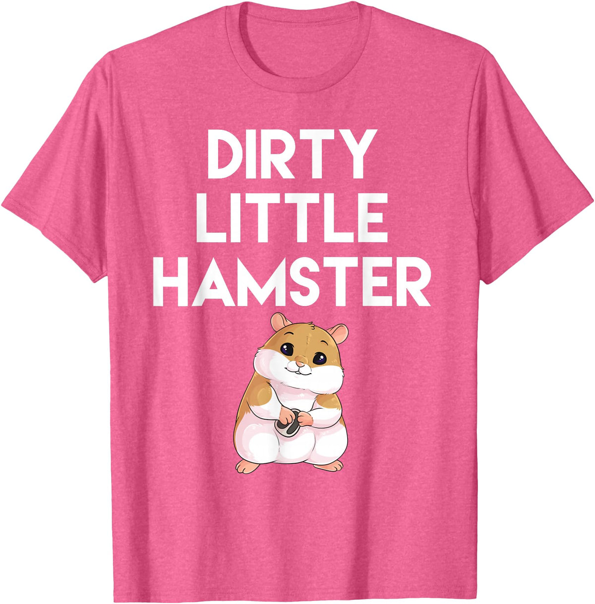 Dirty Little Hamster Cute Hamster Picture T-Shirt - Pink Heather