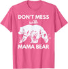 Funny Don't Mess with Mama Bear Tee Don't Mess with Mama Bear Funny Mother's day T-Shirt - Pink Heather