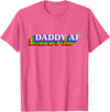 Gay Daddy AF Merch Mens Daddy AF Gay Daddy Bear LGBT Rainbow LGBTQ Pride T-Shirt - Pink Heather