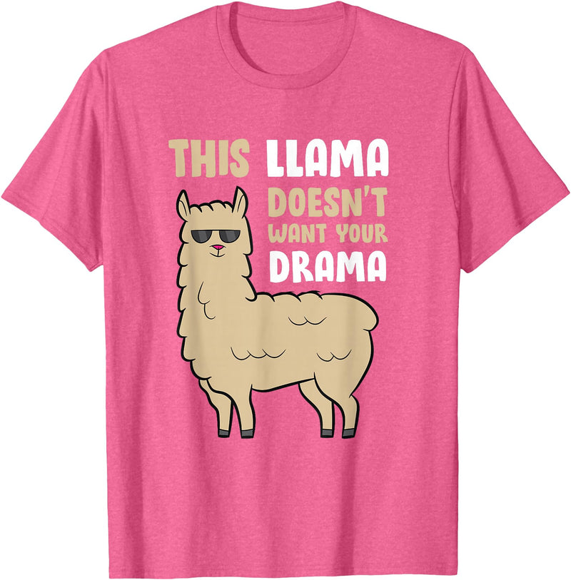 Funny Llama And Alpaca Gifts This Llama Doesn't Like Your Drama Funny Llama T-Shirt - Pink Heather