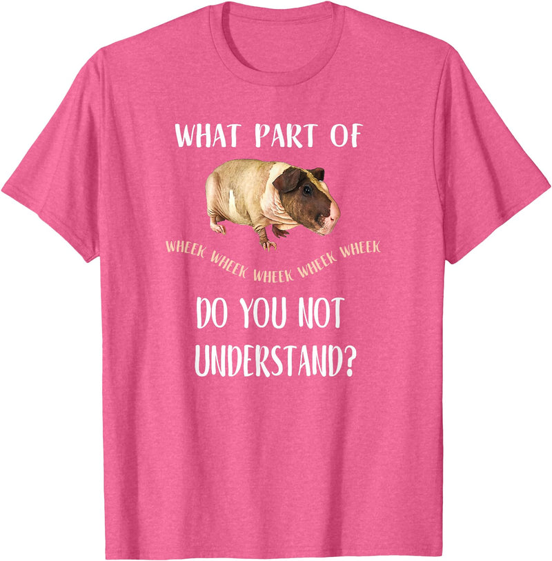 Funny Skinny Pig Gifts and Apparel Skinny Pig T-Shirt, "Was ist ein Teil von Wheek versteht nicht?" T-Shirt - Pink Heather