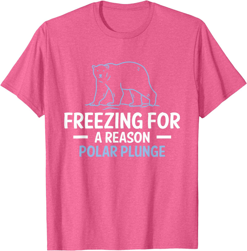 Globale Erwärmung Klimaschutz Arktik Eis Freezing For A Reason Polar Plunge Polar Bear T-Shirt - Pink Heather