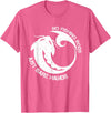 Catfish Noodling Fishing Gift No Fishing Rod Just Bare Hands Catfish Noodling Quote T-Shirt - Pink Heather