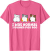 Guinea Pig Tees And Gifts For Guinea Pig Owners Guinea Pig Owner I Was Normal 3 Guinea Pigs Ago T-Shirt - Pink Heather