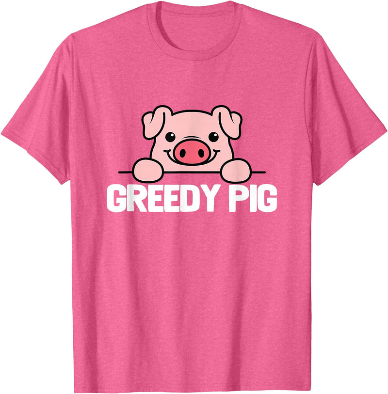 Greedy Pig Funny Slogan T-Shirt - Pink Heather
