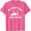 Goodtogotees All County Team Cow Tiping T-Shirt T-Shirt - Pink Heather