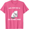 Damn Might Have To Call In Thicc Today Bear Meme Damn Might Have To Call In Thicc Today Bear Mirror Meme T-Shirt - Pink Heather