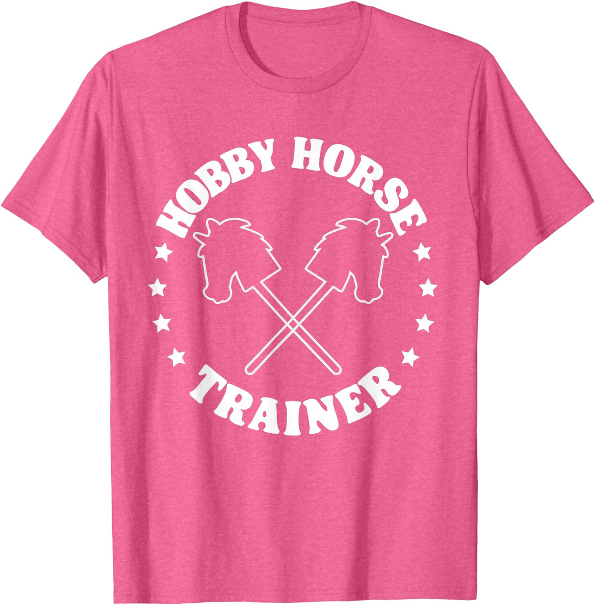 Hobbyhorsing Tees For Men Women Hobby Horse Riding Trainer Funny Hobby Horsing T-Shirt - Pink Heather