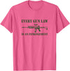 Tronic Tees M4A1 Every Gun Law Is An Infringement 2nd Amendment T-Shirt - Pink Heather
