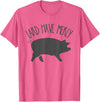Pig Lard TShirts For All Lard Have Mercy Funny Pig Shirt T-Shirt - Pink Heather